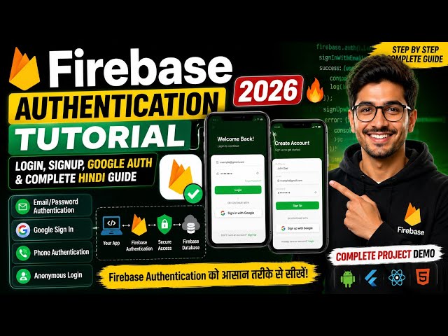 Firebase Authentication Tutorial 2026 | Login, Signup, Google Auth & Complete Guide
