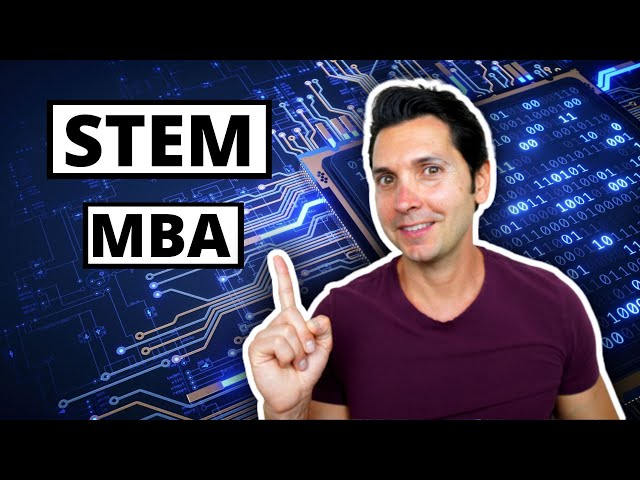 STEM MBA Explained: Benefits, Schools, and Who It’s For |