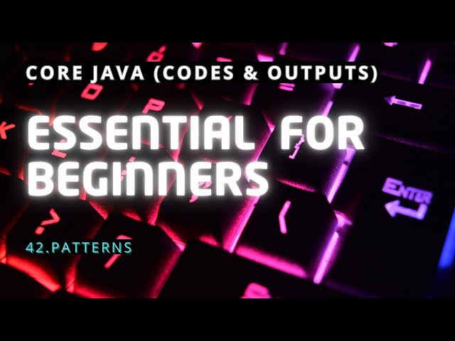Patterns | Core Java | Codes and Outputs | @J-SDE_Prasanna