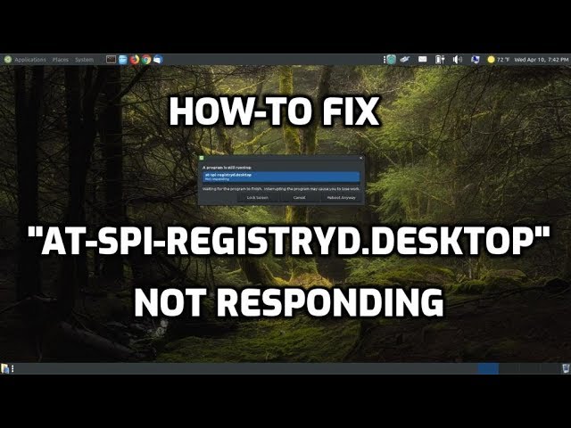 How To Fix "at-spi-registryd.desktop Not responding"