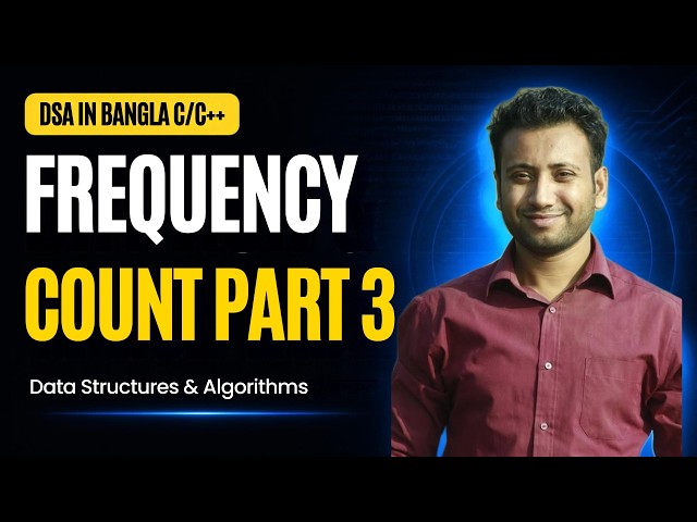 DSA Bangla Series: Frequency count method part 3