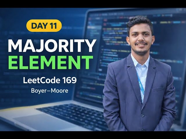 Day 11 | Majority Element | Boyer–Moore Algorithm | LeetCode 169 | Code With Khush