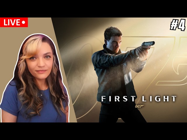 Bonds names the James ⭐️ 007 First Light Playthrough ⭐️ PART 4