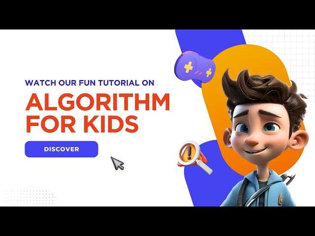 Algorithm for kids