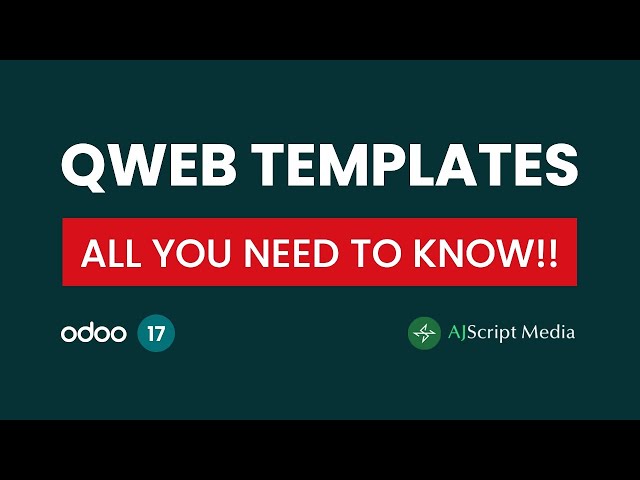 Odoo QWEB Templates - All You Need To Know!