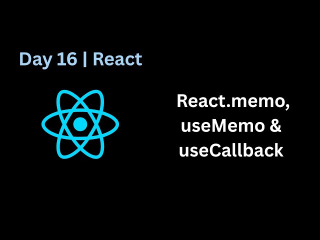 React Full Course | Day 16 – React Performance Optimization | React.memo, useCallback, useMemo