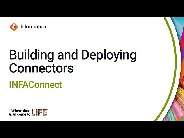 Building and Deploying Connectors with INFAConnect