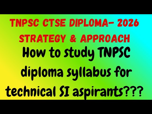 How to prepare TNPSC CTSE Diploma 447 syllabus for technical SI aspirants??#tnpsc diploma#ece#exam 