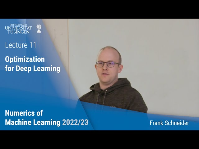 Numerics of ML 11 --Optimization for Deep Learning -- Frank Schneider