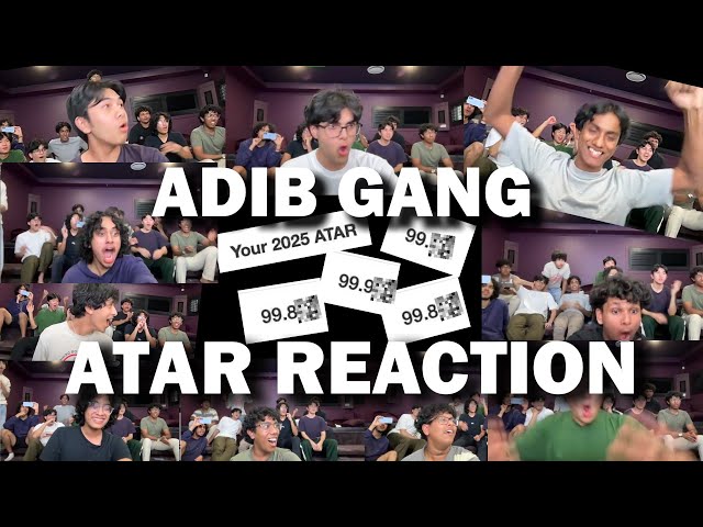 ADIB GANG REACT TO THEIR HSC RESULTS | HSC ATAR REACTION FROM 6TH RANKED SCHOOL IN NSW