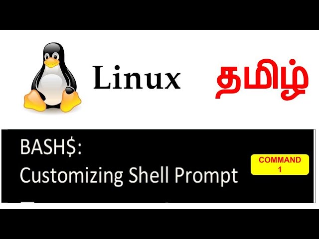 Customizing Bash Shell Prompt  | Linux in Tamil Command 1