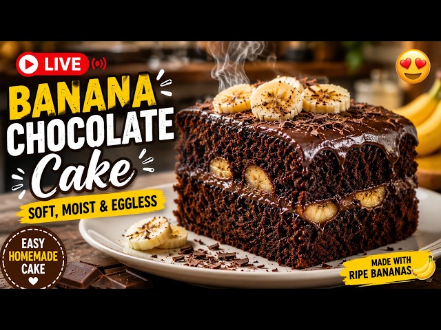 🍌🍫 LIVE 🔴 Banana Chocolate Cake Recipe | Soft, Moist & Eggless Chocolate Banana Cake | Easy Homemade