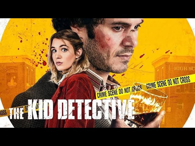 [Movie Recap] The Kid Detective (2020) Explained | Twisted Mystery With a Gut-Wrenching Ending