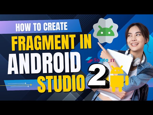 Android Fragment Explained Beginners to Advanced Tutorial (2025) #sunto_it #androidstudio #tranding