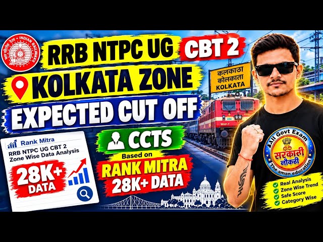 🔥 RRB NTPC UG CBT 2 KOLKATA ZONE | TYPING & CCTS EXPECTED CUT OFF | RANK MITRA