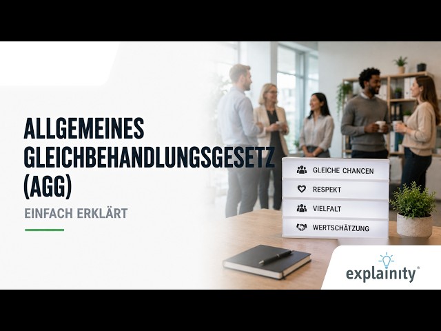 General Act on Equal Treatment (AGG) explained simply (explainity® explainer video) - Licensed video