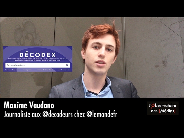 Decodex expliqué par Maxime Vaudano des Décodeurs du "Monde"