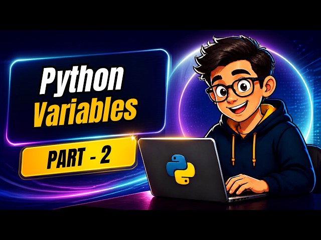 Python Variables - Part 2 (Python for Beginners)