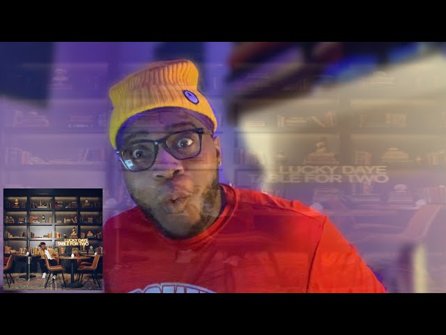 LUCKY DAYE - TABLE FOR TWO [LITTT ALBUM REVIEW/REACTION] **HAPPY VALENTINE**