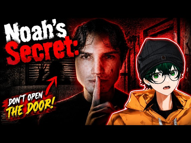 I Shouldn't Have Opened That Door... | Noah's Secret