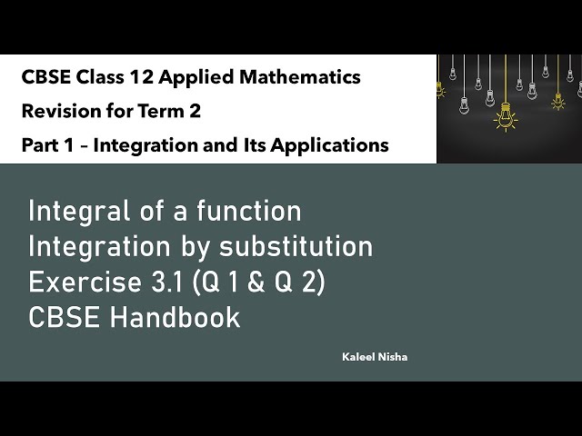 Integrals | Part 1| Ex 3.1| CBSE Handbook |Class 12 Applied Maths in English
