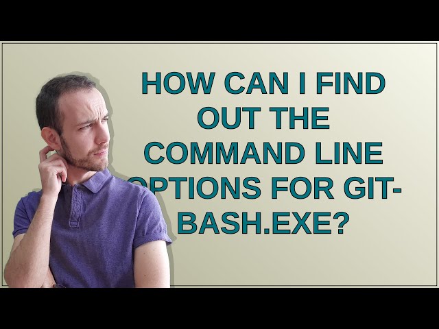 How can I find out the command line options for git-bash.exe?
