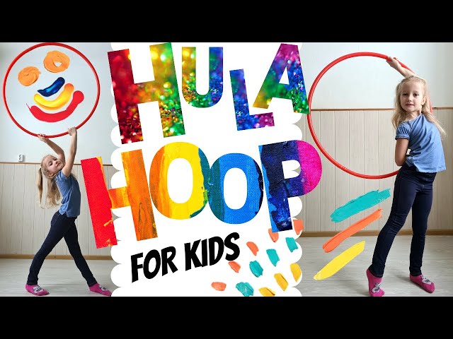Hula Hooping for Kids - All The Previous Moves Together in a Routine