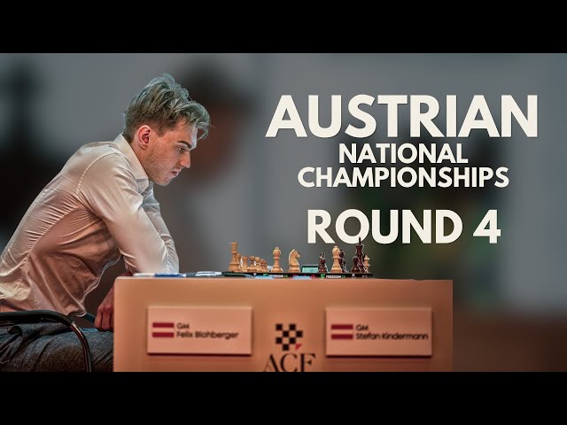 Austrian Chess Championship | Round 4 Recap