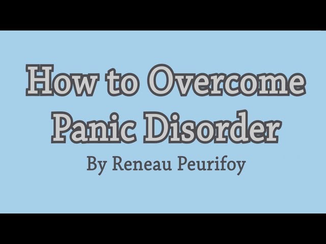 How to Overcome Panic Disorder