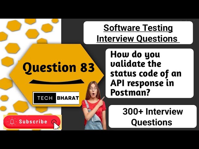How do you validate the status code of API response in Postman? Software testing interview question
