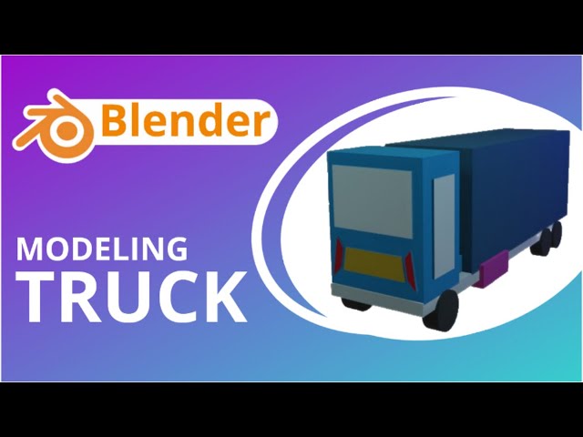 Truck Modeling in Blender 2.8 | Blender Modeling | Sameh Ulhaq