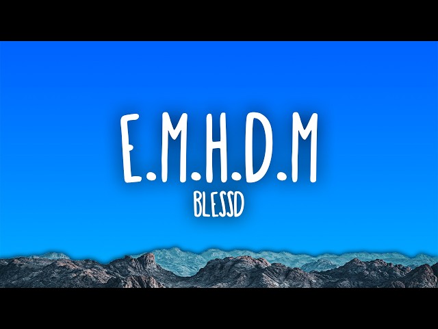 Blessd - E.M.H.D.M.