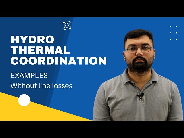 Hydro thermal coordination Examples without losses