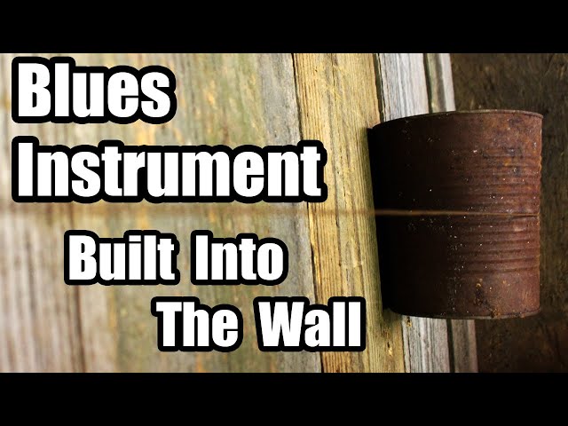 How Bluesmen Turned Their Houses Into Musical Instruments (Diddley Bow 2.0)