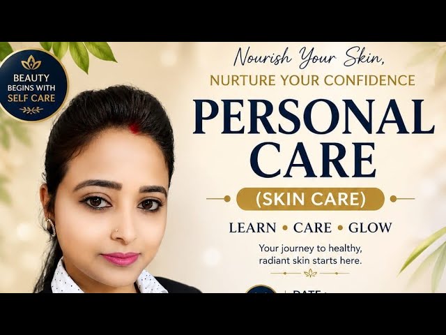 *Topic: Personal Care (Skin care)*
