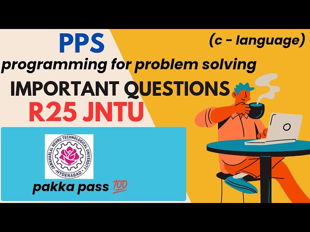 Programming for Problem Solving (PPS) Important Questions as per R25 Regulation for B.Tech 1st Year