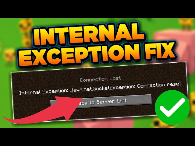 How To Fix Minecraft Internal Exception Java.net.SocketException Connection Reset (2026)
