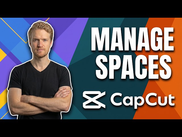 How To Manage Spaces In CapCut (Easy Guide)