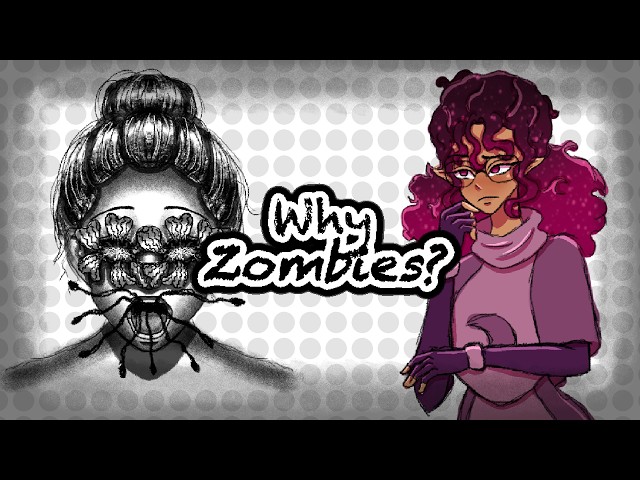 Why Do We Love Zombies (+ Update On My Creepydrawsta Series)
