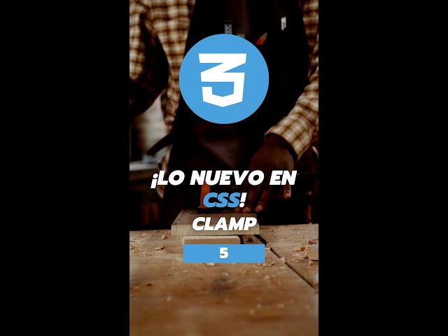 Lo NUEVO en CSS: Clamp