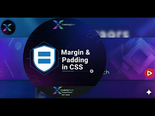 CSS Margin & Padding Explained #6  || CSS Full Tutorial || CodeXaTech