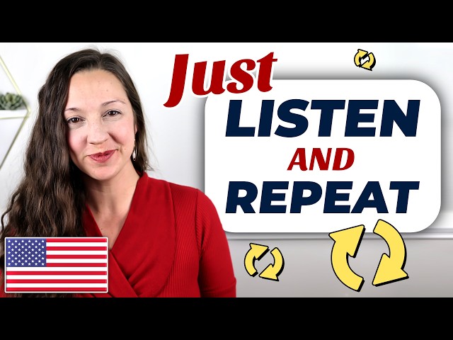 Listen and Repeat: SPEAK with me in English