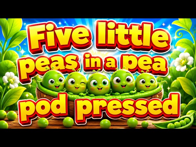 5 Little Peas | Counting Song | Number Song for Toddlers & Preschool
