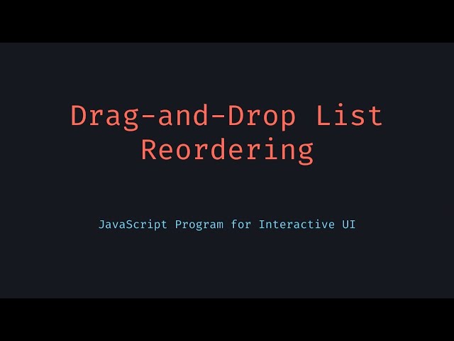 Drag and Drop in JavaScript Reorder List Items with Ease