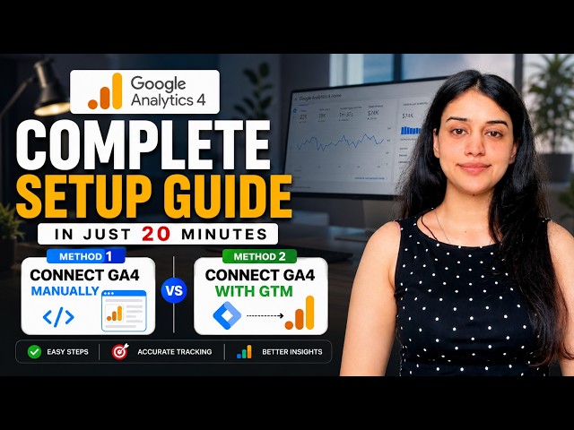 Google Analytics 4 Setup with GTM (2026) | Connect GA4 to Your Website Step by Step