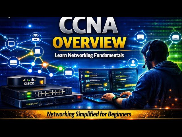 CCNA Overview | Learn Networking Fundamentals with Cisco 🌐
