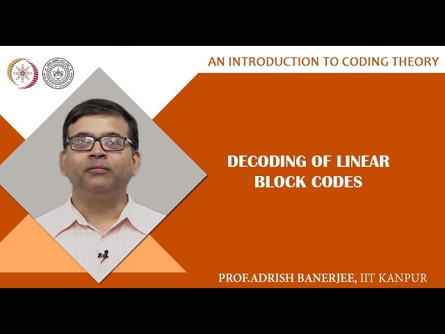 Decoding of Linear Block Codes