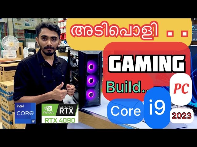 GAMING PC build 2023 | intel core i9 | GEFORCE RTX4090 | 2TB  | 64GB RAM | MALAYALAM specifications