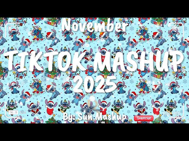 Tiktok Mashup November 💙2025💙 (Not Clean)
