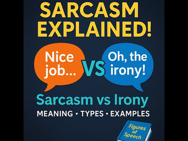 What is Sarcasm and its types? Sarcasm Explained: Meaning, Types & Examples You will instantly get!